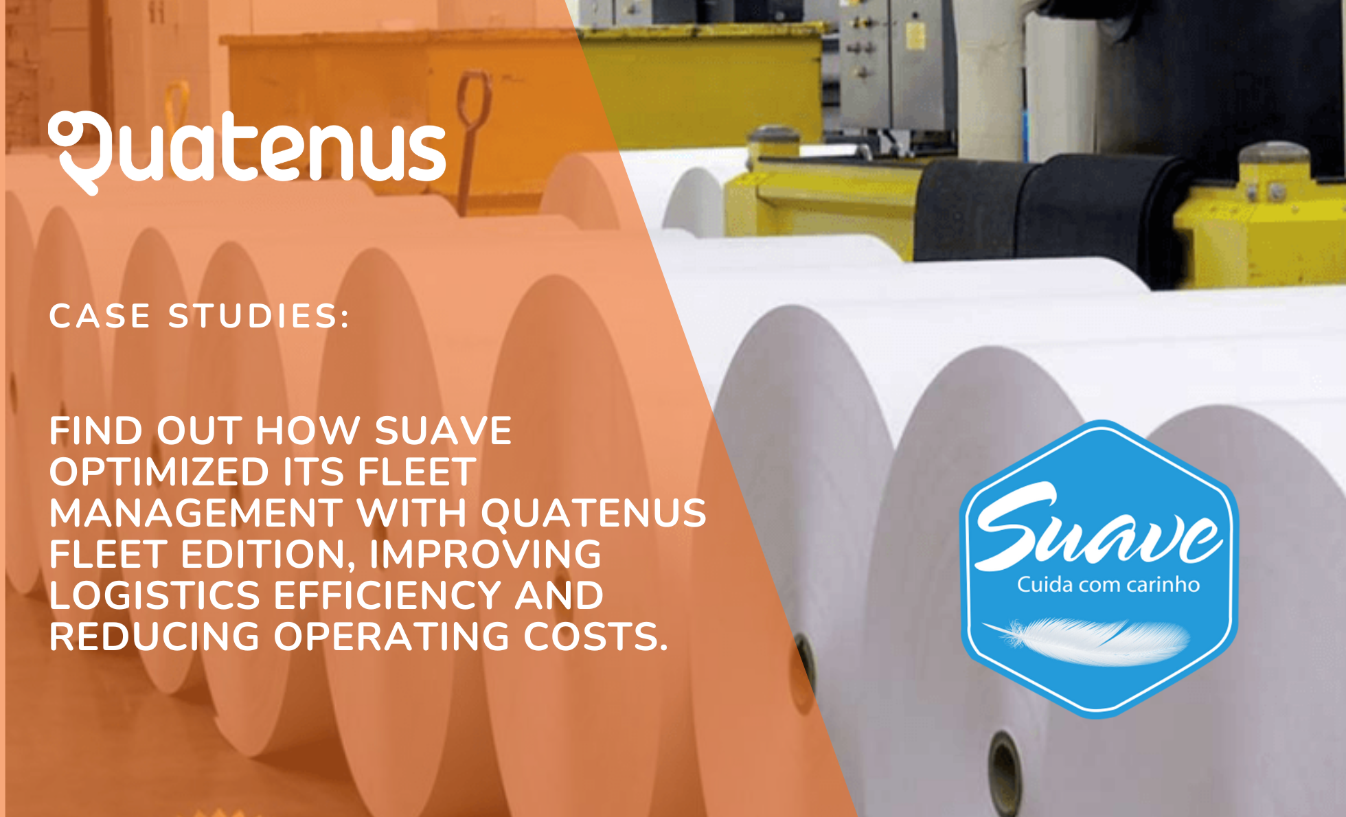 Fleet Management: How Suave Transformed Its Logistics with Quatenus